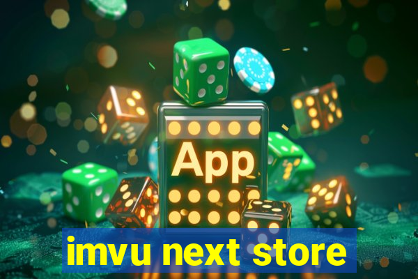 imvu next store