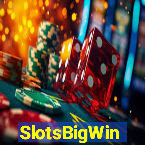 SlotsBigWin