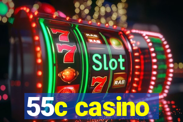 55c casino