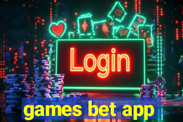 games bet app