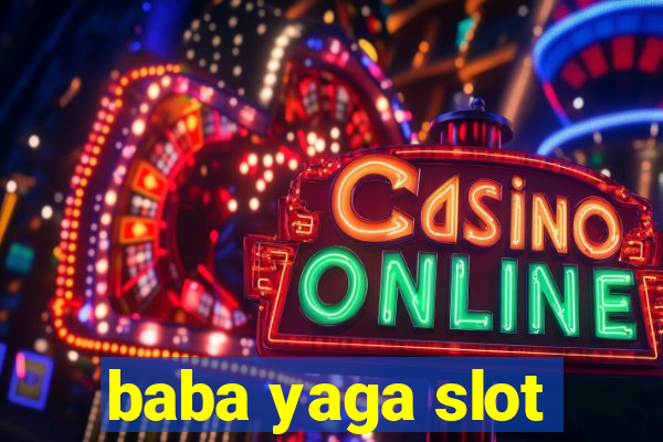 baba yaga slot