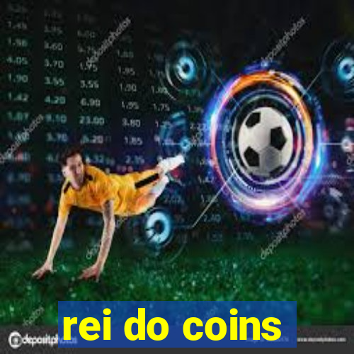 rei do coins