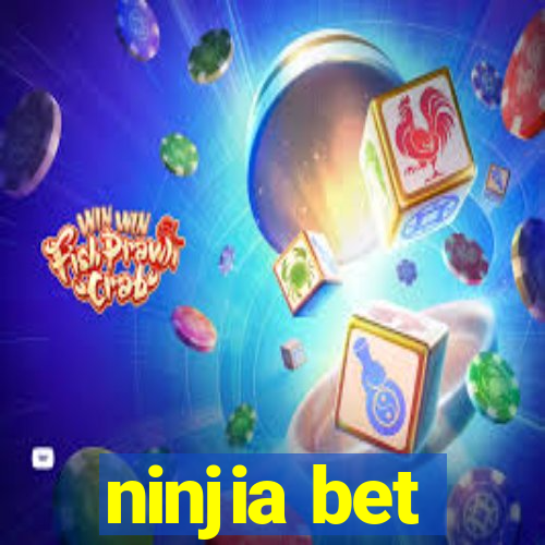 ninjia bet