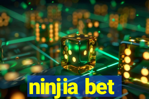 ninjia bet