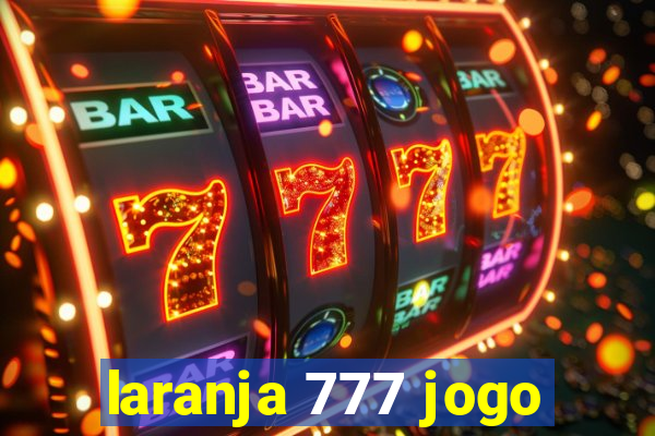 laranja 777 jogo