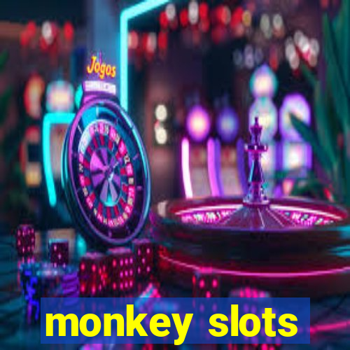 monkey slots