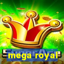 mega royal