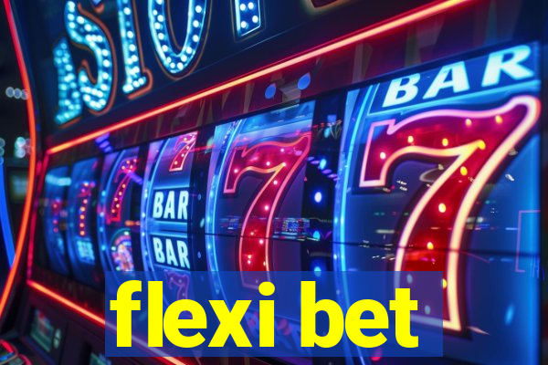 flexi bet