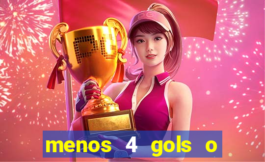 menos 4 gols o que significa