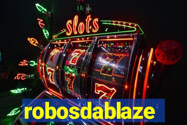 robosdablaze