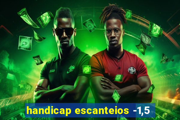 handicap escanteios -1,5