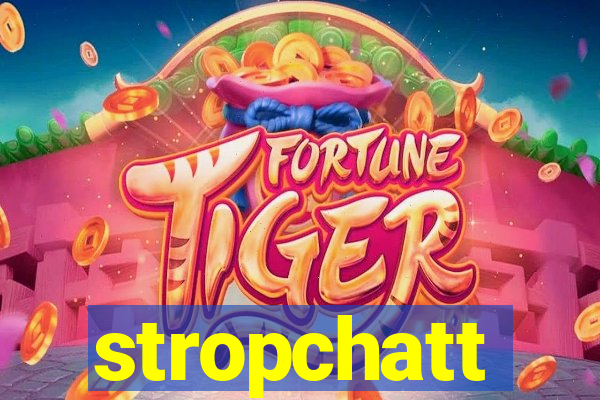 stropchatt