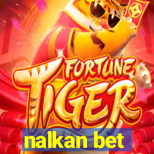 nalkan bet