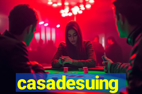 casadesuing