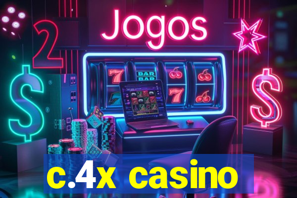 c.4x casino