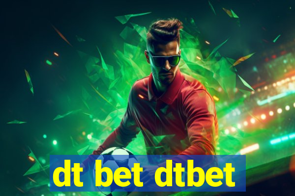 dt bet dtbet