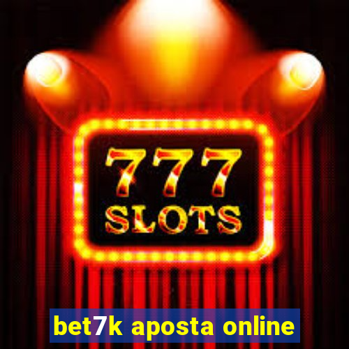 bet7k aposta online