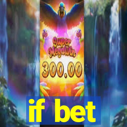 if bet