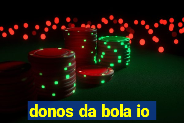 donos da bola io