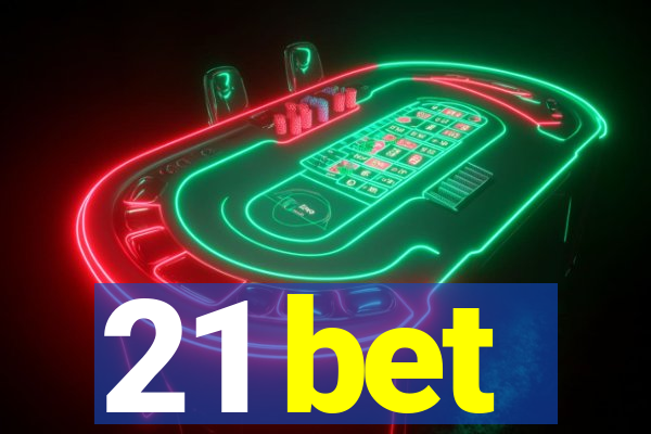 21 bet