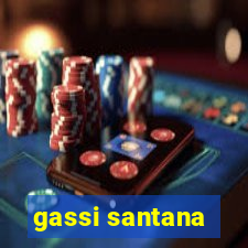 gassi santana