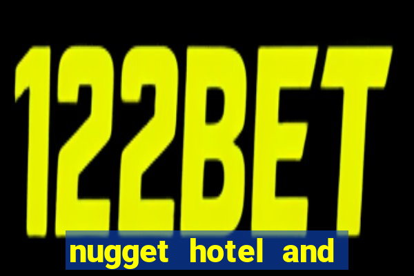 nugget hotel and casino sparks nv