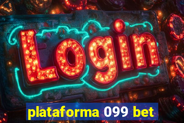 plataforma 099 bet