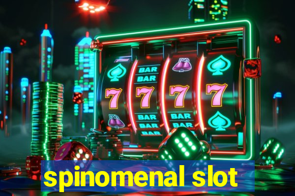 spinomenal slot