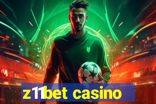 z11bet casino