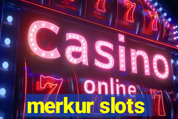 merkur slots