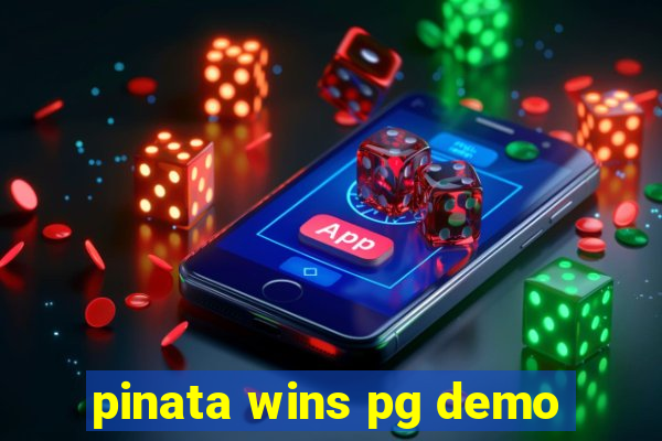 pinata wins pg demo