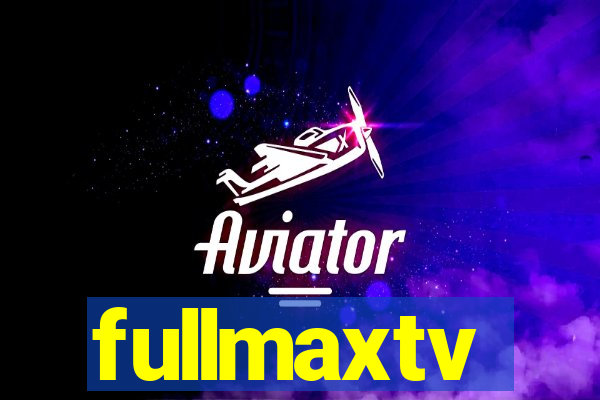 fullmaxtv