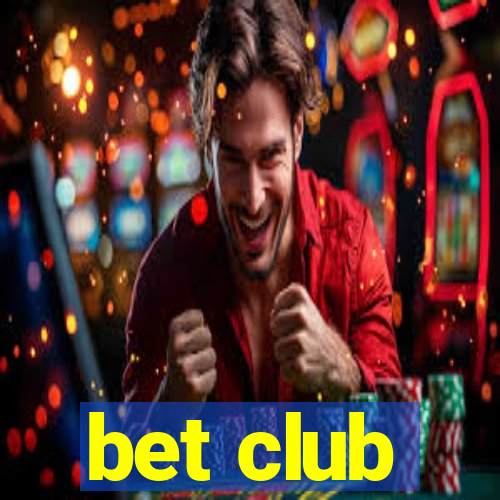 bet club