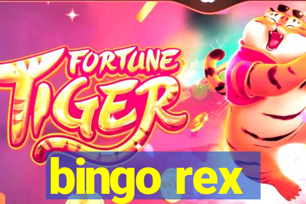 bingo rex