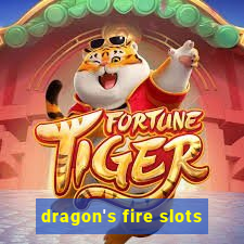 dragon's fire slots