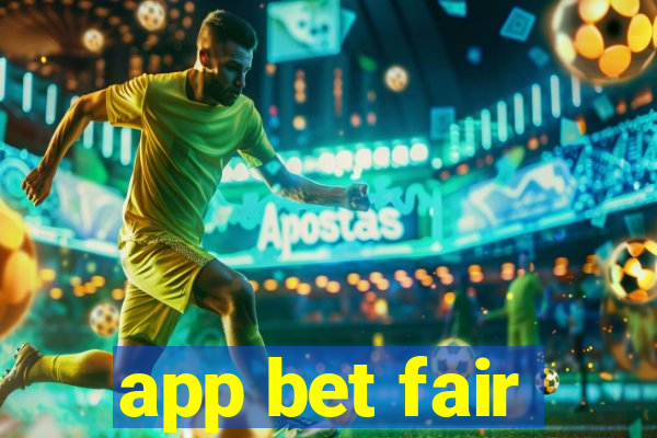 app bet fair