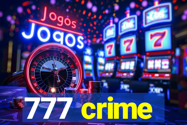 777 crime