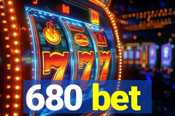 680 bet