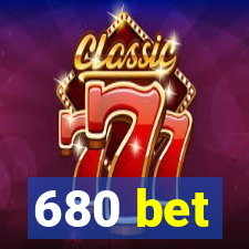 680 bet