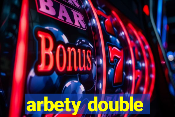 arbety double