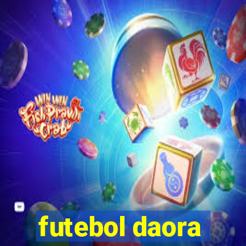 futebol daora