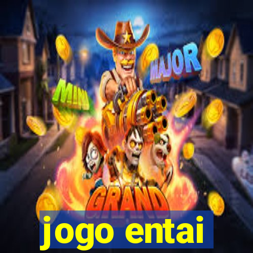 jogo entai