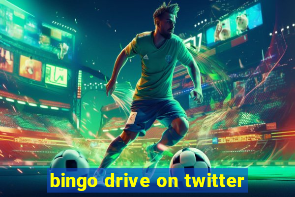 bingo drive on twitter