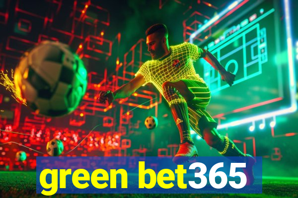 green bet365