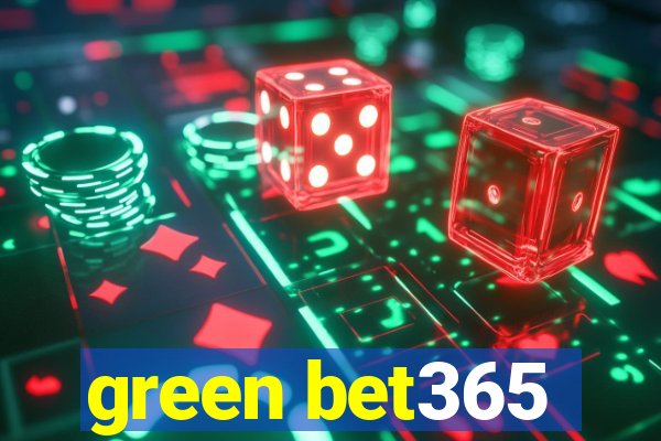 green bet365