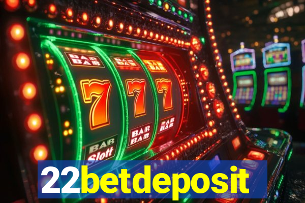 22betdeposit