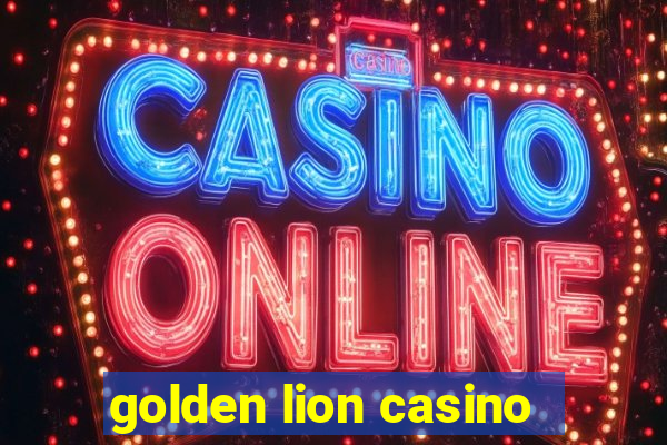 golden lion casino