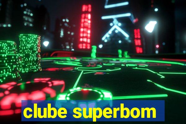 clube superbom