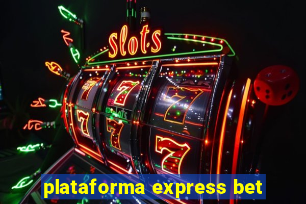 plataforma express bet