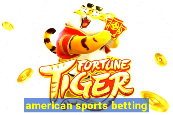 american sports betting